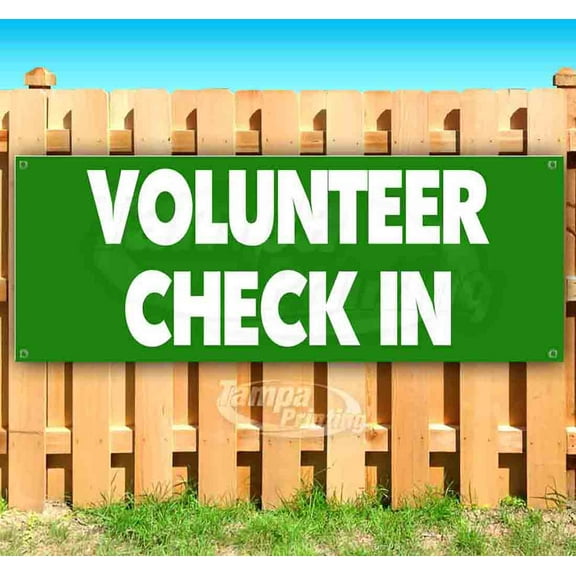 Volunteer Check In 13 oz Vinyl Banner With Metal Grommets