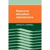Resource Allocation Mechanisms, Used [Paperback]