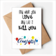 thumbnail image 1 of Palabra inglesa diseño amor y matar Sobre de la Carta de felicitación de la tarjeta de matrimonio, 1 of 4