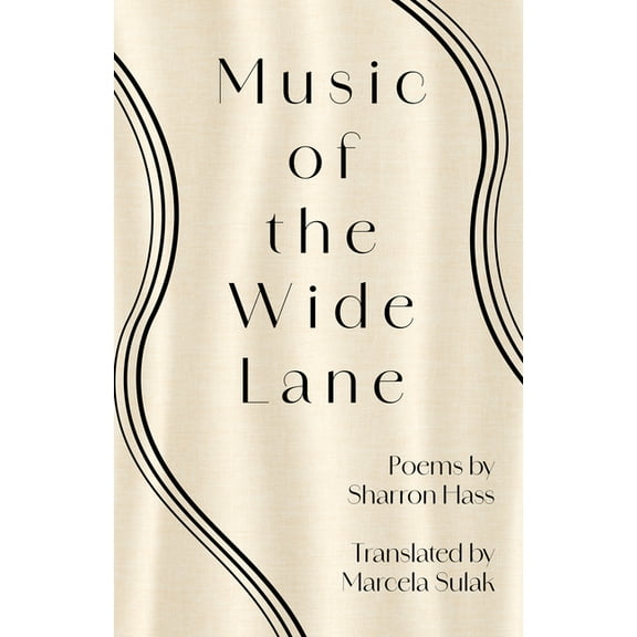 ShirÃ¡ Contemporary Hebrew Poetry in Tran Music of the Wide Lane, (Paperback)