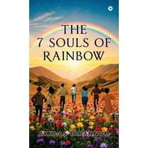 The 7 Souls of Rainbow, (Hardcover)