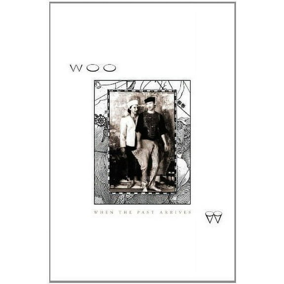 Woo - When the Past Arrives - Alternative - CD