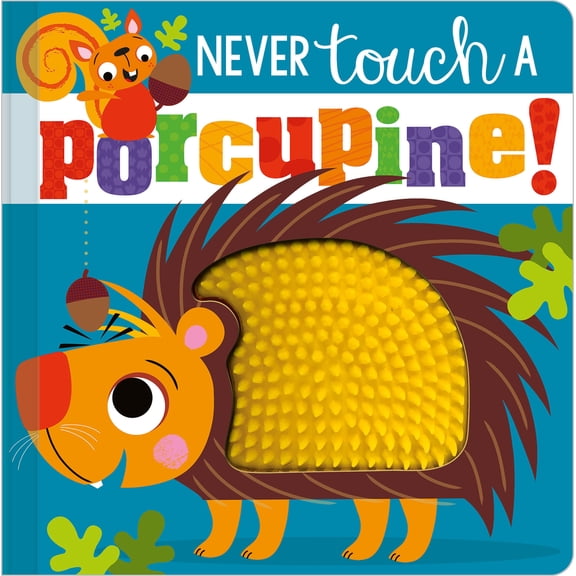 Pre-Owned Never Touch a Porcupine! (Board book) 1789478871 9781789478877
