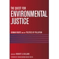 thumbnail image 1 of Pre-Owned The Quest for Environmental Justice: Human Rights and the Politics of Pollution, 1 of 1