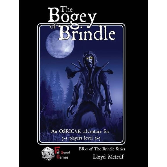 Br-1 of the Brindle Series - 1e The Bogey of Brindle: An adventure for 1E / OSRIC system fantasy roleplaying games, (Paperback)