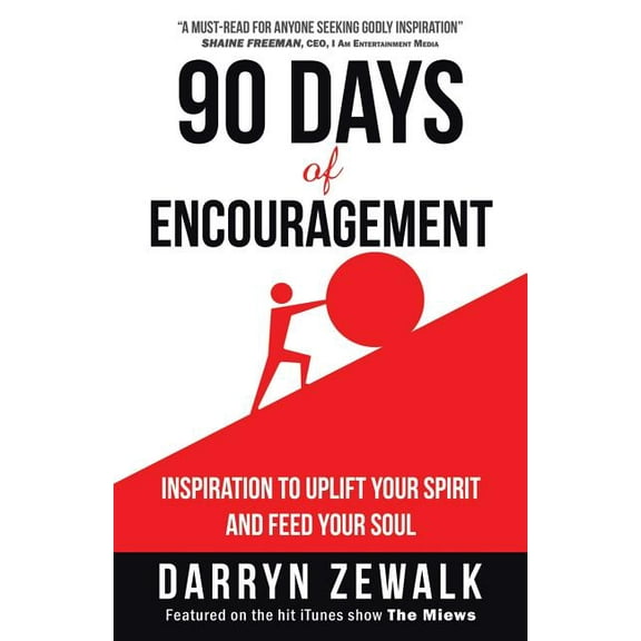 90 Days of Encouragement: Inspiration to Uplift Your Spirit and Feed Your Soul (Paperback)