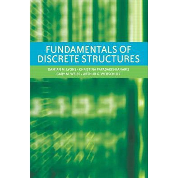Pre-Owned Fundamentals of Discrete Structures (Paperback) 1256389218 9781256389217