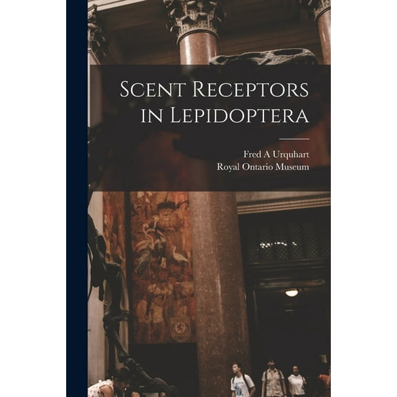 Scent Receptors in Lepidoptera, (Paperback)