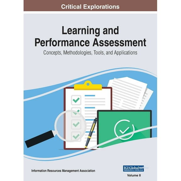 Learning and Performance Assessment: Concepts, Methodologies, Tools, and Applications, VOL 2 (Hardcover)