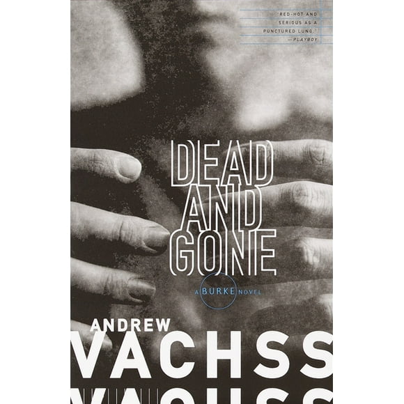 Burke Series: Dead and Gone : A Burke Novel (Series #12) (Paperback)