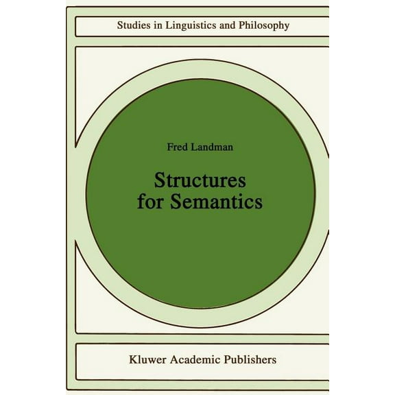 Studies in Linguistics and Philosophy Structures for Semantics, Book 45, (Paperback)