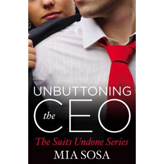 Pre-Owned Suits Undone: Unbuttoning the CEO (Series #1) (Paperback)