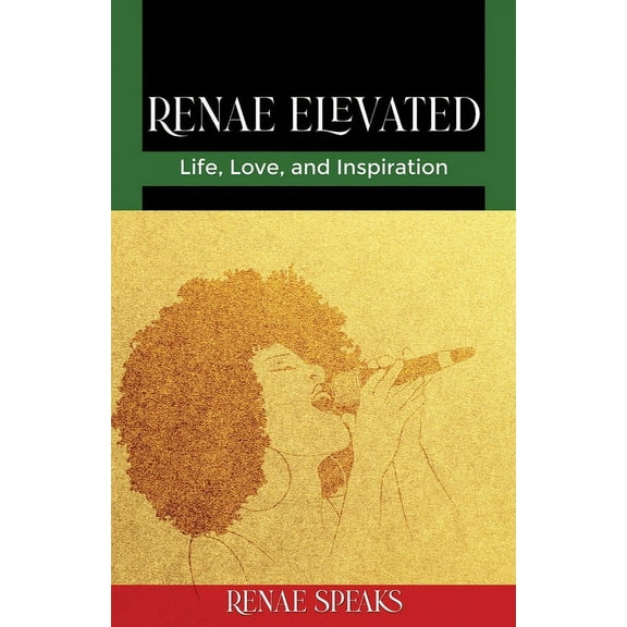 Renae Elevated: Life, Love, and Inspiration (Paperback)