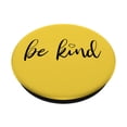 thumbnail image 2 of PopSockets PopGrip Be Kind - Cita motivacional, amarilla, 2 of 6