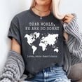 thumbnail image 3 of Dear World We Are So Sorry Unisex T-shirt, Sizes S-5XL - Gategoo, 3 of 5