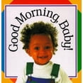 thumbnail image 1 of Pre-Owned Good Morning Baby (Soft-to-Touch Books) (Unknown) 1564585298 9781564585295, 1 of 1