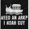 thumbnail image 2 of Need An Ark? Noah Guy | Bible Pun Toddler Boy Girl T Shirt Infant Toddler Brisco Brands 12M, 2 of 6