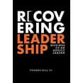 thumbnail image 1 of Récupérer le Leadership: Réflexions d'Un Leader Toxicomane, 1 of 1