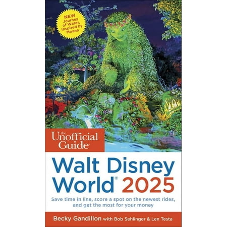Unofficial Guides The Unofficial Guide to Walt Disney World 2025, (Paperback)