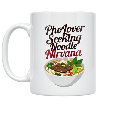 Pho Lover Seeking Noodle Nirvana - Pho Enthusiast - 11 oz Ceramic Coffee Mug