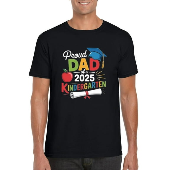 Proud Dad of 2025 Kindergarten Graduate Celebration Day Gift T-Shirt, for men & women, up to size 5XL