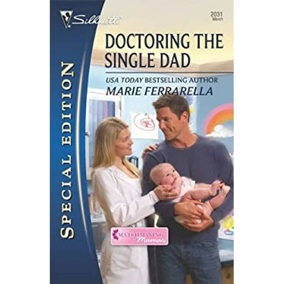 Pre-Owned Doctoring the Single Dad (Mass Market Paperback) 0373655134 9780373655137