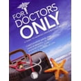 thumbnail image 1 of Pre-Owned For Doctors Only: A Guide to Working Less & Building More (Paperback) 1890415243 9781890415242, 1 of 1