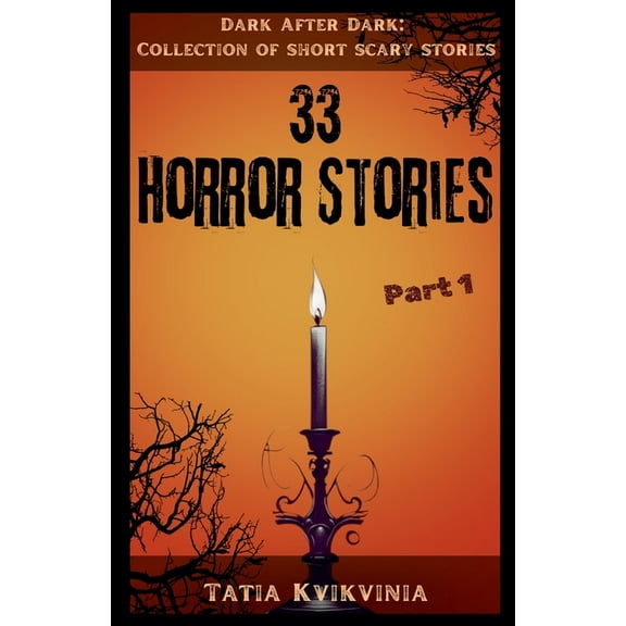 33 Horror Stories - Part 1, (Paperback)