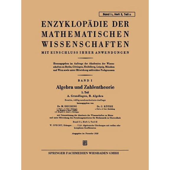 EnzyklopÃ¤die Der Mathematischen Wissenschaften Mit Einschluss Ihrer Anwendungen: Band I: Algebra Und Zahlentheorie, (Paperback)