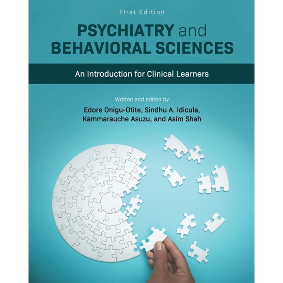 Psychiatry and Behavioral Sciences: An Introduction for Clinical Learners, (Paperback)