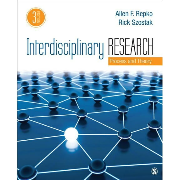 Interdisciplinary Research: Process and Theory (Paperback)