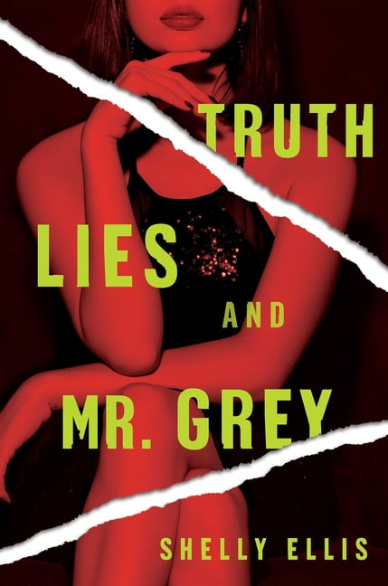 Truth, Lies, and Mr. Grey (Paperback)