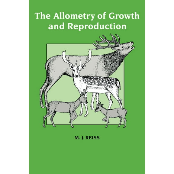 The Allometry of Growth and Reproduction, (Hardcover)