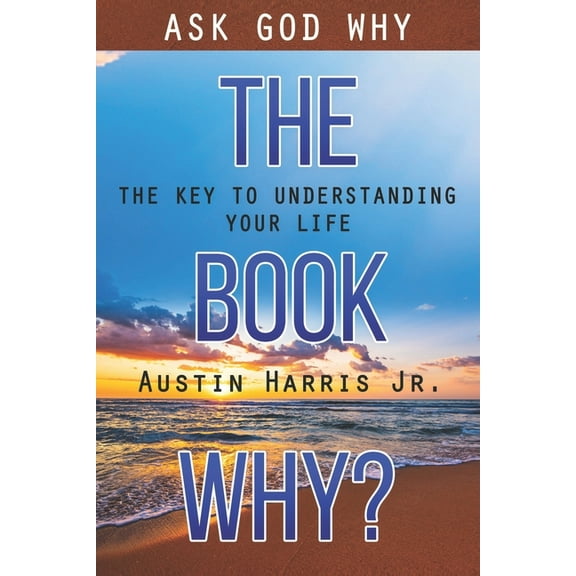 The Book Why? Ask God Why (Paperback)