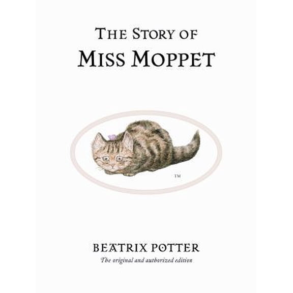 Pre-Owned Story of Miss Moppet (Hardcover) 072320635X 9780723206354