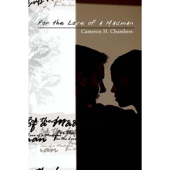 For the Love of a Madman