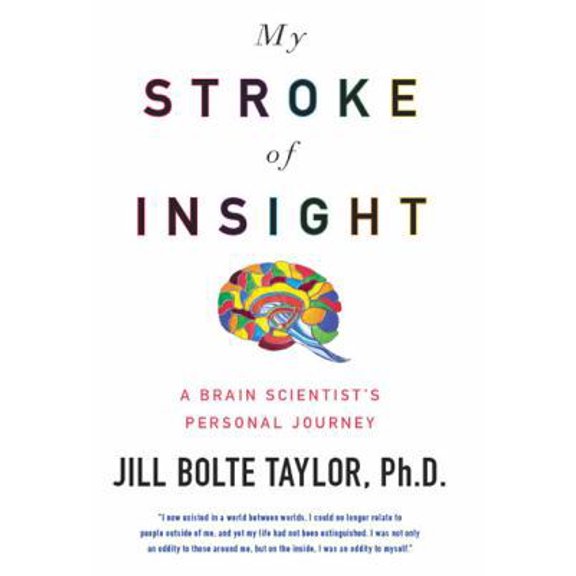 Pre-Owned My Stroke of Insight: A Brain Scientist's Personal Journey (Hardcover) 0670020745 9780670020744