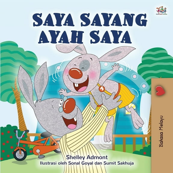 Malay Bedtime Collection I Love My Dad (Malay Book for Children), (Paperback)