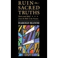 thumbnail image 1 of Pre-Owned The Charles Eliot Norton Lectures, Ruin the Sacred Truths: Poetry and Belief from the Bible to the Present (Paperback) 0674780280 9780674780286, 1 of 1