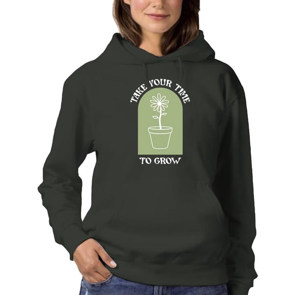 Take Your Time To Grow Hoodie Women -Smartprints Designs, Female Small