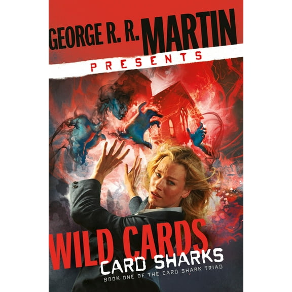 George R. R. Martin Presents Wild Cards: Card Sharks: Book One of the Card Shark Triad, (Paperback)
