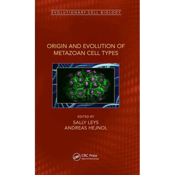 Evolutionary Cell Biology Origin and Evolution of Metazoan Cell Types, (Hardcover)