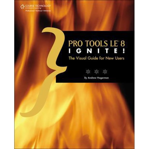 Pre-Owned Pro Tools LE 8 Ignite! (Paperback) 1598638866 9781598638868