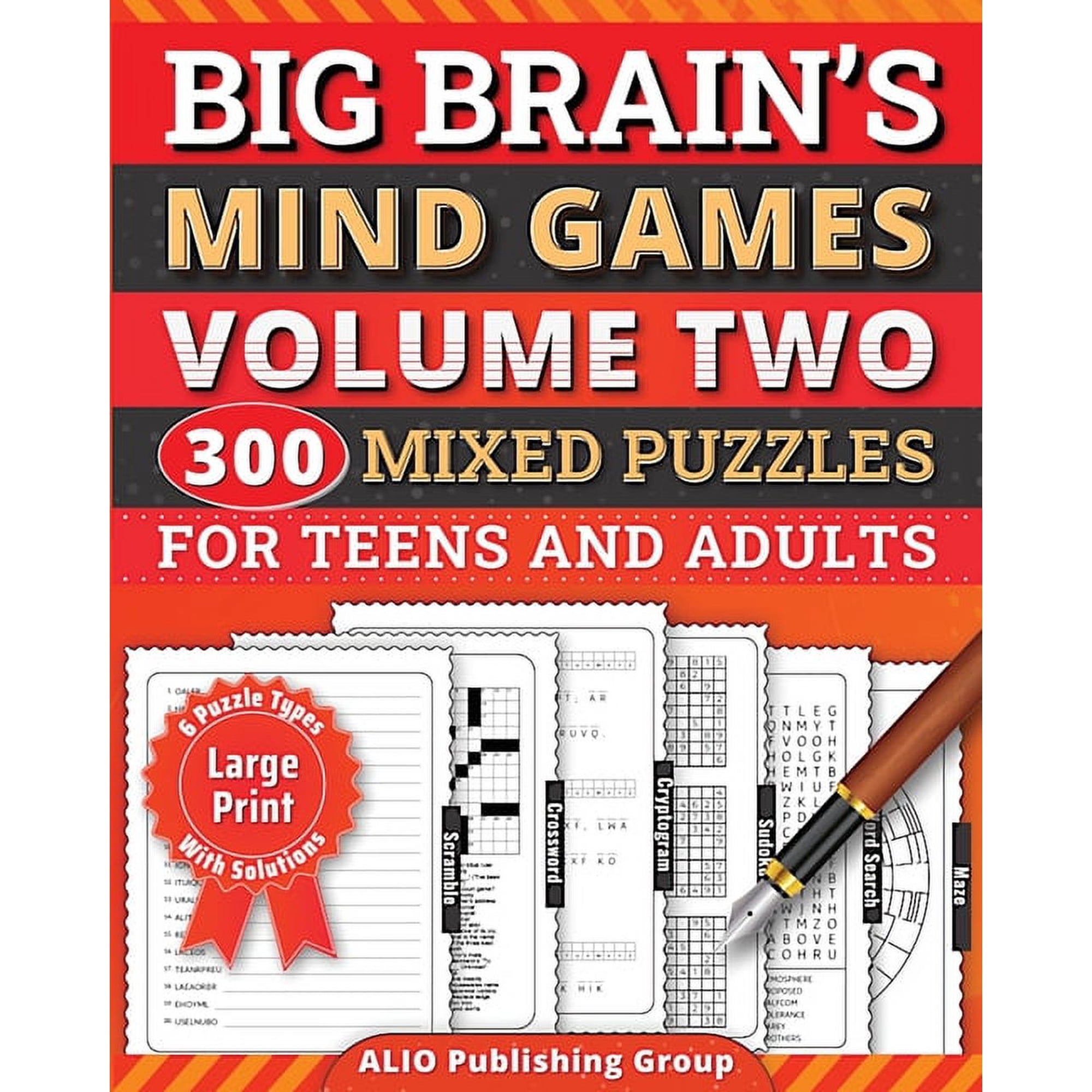 Big Brain Books Big Brain's Mind Games Volume Two 300 Mixed Puzzles for Teens and Adults: A Logic Games Brain Training Activity Book For, (Paperback)