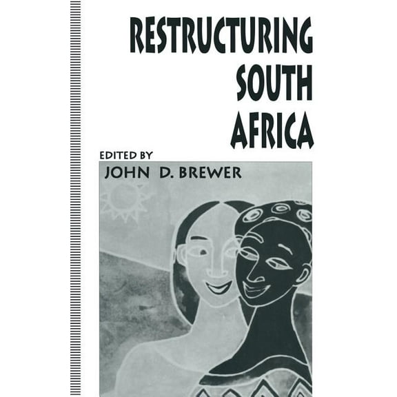 Restructuring South Africa, (Paperback)