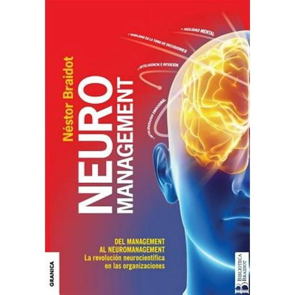 Neuromanagement Nueva Edición: Del Management al Neuromanagement (Paperback)