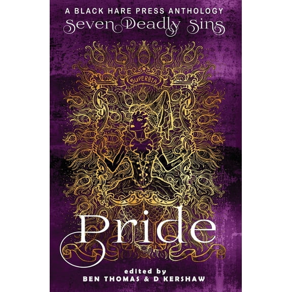 Seven Deadly Sins Pride: The Worst Sin of All, Book 1, (Hardcover)