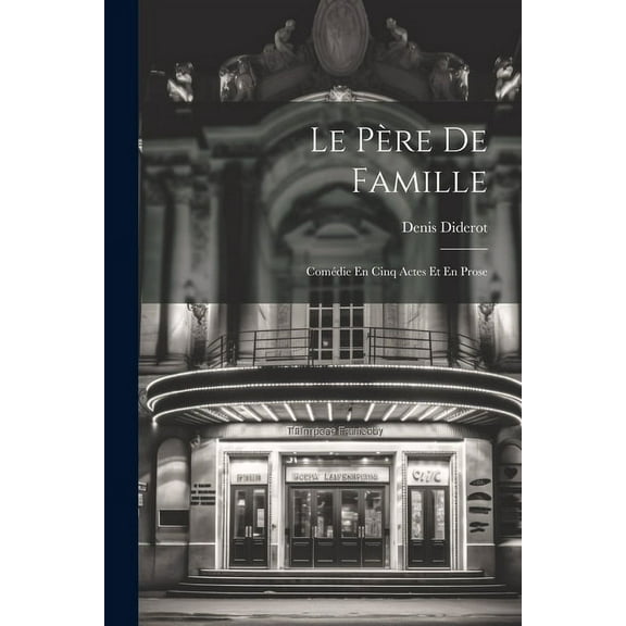 Le Père De Famille (Paperback)