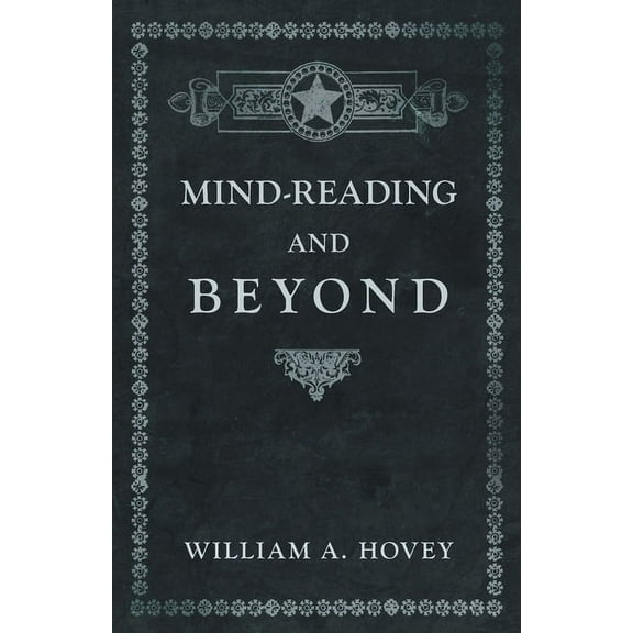 Mind-Reading and Beyond, (Paperback)