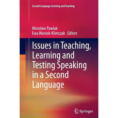 UPC: 9783662511626 | Second Language Learning and Teaching: Issues in Teaching Learning and Testing Speaking in a Second Language (Paperback)